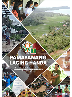 Compendium: on the Establishment of Climate Resilient Agriculture (CRA) in Barangay Magsikap, General Nakar, Quezon